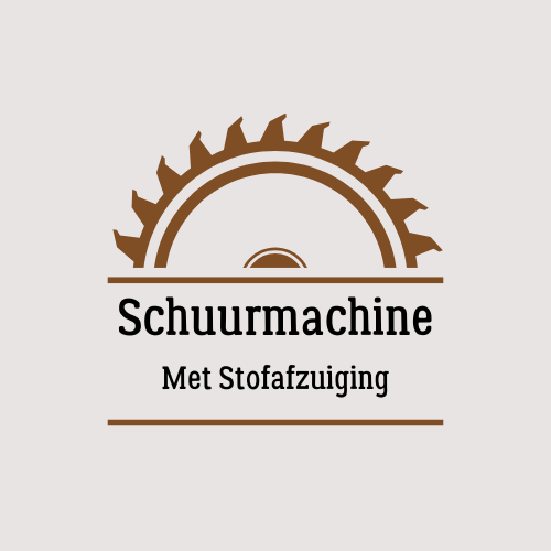 Stofvrije Schuurmachines